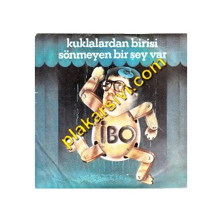 ibo - Kuklalardan Birisi-Sönmeyen Bir şey var