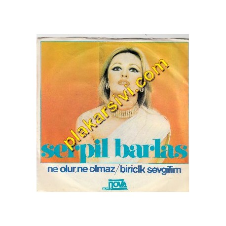 Serpil Barlas - Ne olur ne olmaz-Biricik Sevgilim