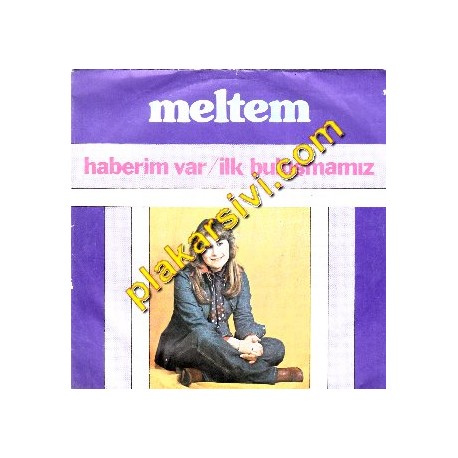 Meltem - Haberim Var-ilk Buluşmamız