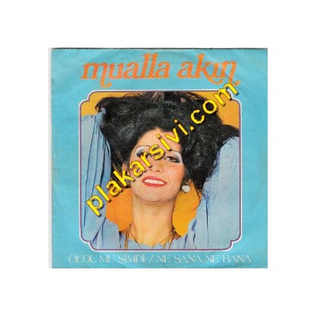 Mualla Akın - Oldumu Şimdi-Ne Sana Ne Bana