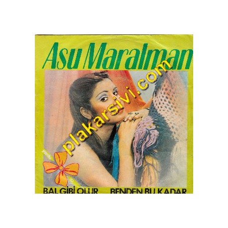 Asu Maralman - Bal gibi Olur-Benden Bu Kadar