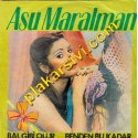 Asu Maralman - Bal gibi Olur-Benden Bu Kadar