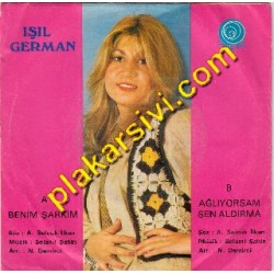 Işıl German - Benim Şarkım-Ağlıyorsam Sen Aldırma