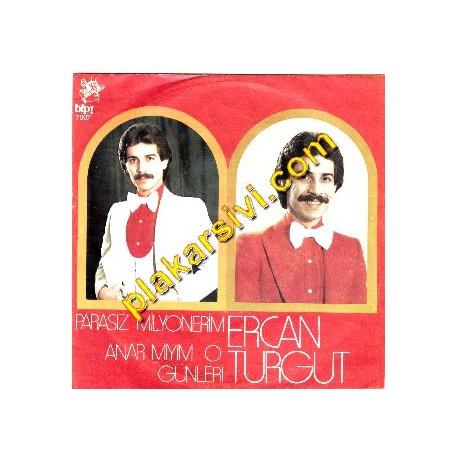 Ercan Turgut - Parasız Milyonerim-Anar mıyım O Günleri