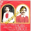 Ercan Turgut - Parasız Milyonerim-Anar mıyım O Günleri