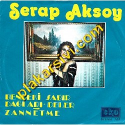 Serap Aksoy - Bendeki Sabır Dağları Deler-Zannetme