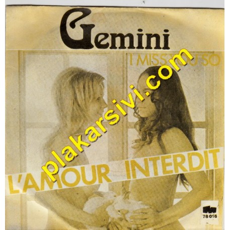 Gemini - L'amour Interdit - I Miss You So