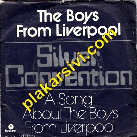 Silver Convention - The Boys From Liverpool - A Song About The Boys From Liverpool