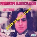 Nessim Saroussi - La Terre - Je Ne Peux Pas