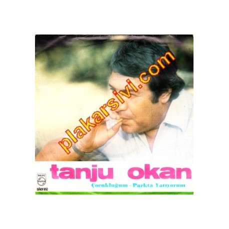 Tanju Okan - Çocukluğum - Parkta Yatıyorum
