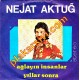 Nejat Aktuğ - inan - Ağlayın insanlar
