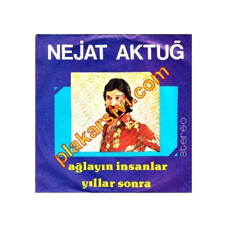 Nejat Aktuğ - inan - Ağlayın insanlar